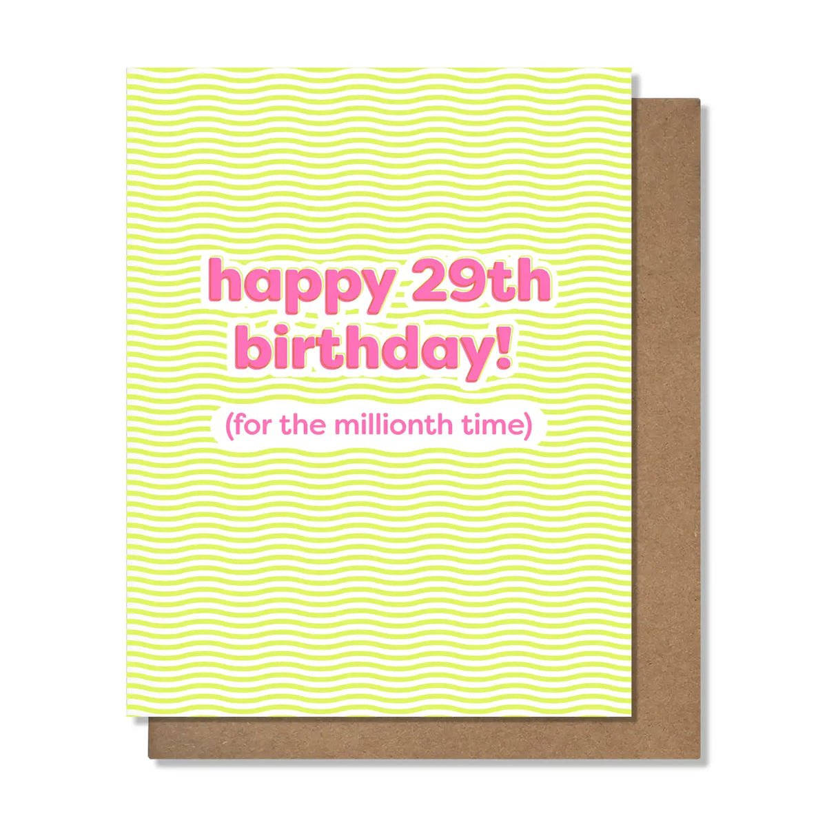 29th Bday (not) - Birthday Card