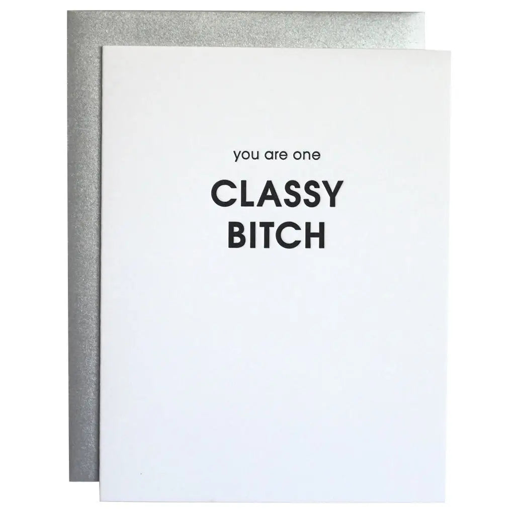 Classy Bitch Card