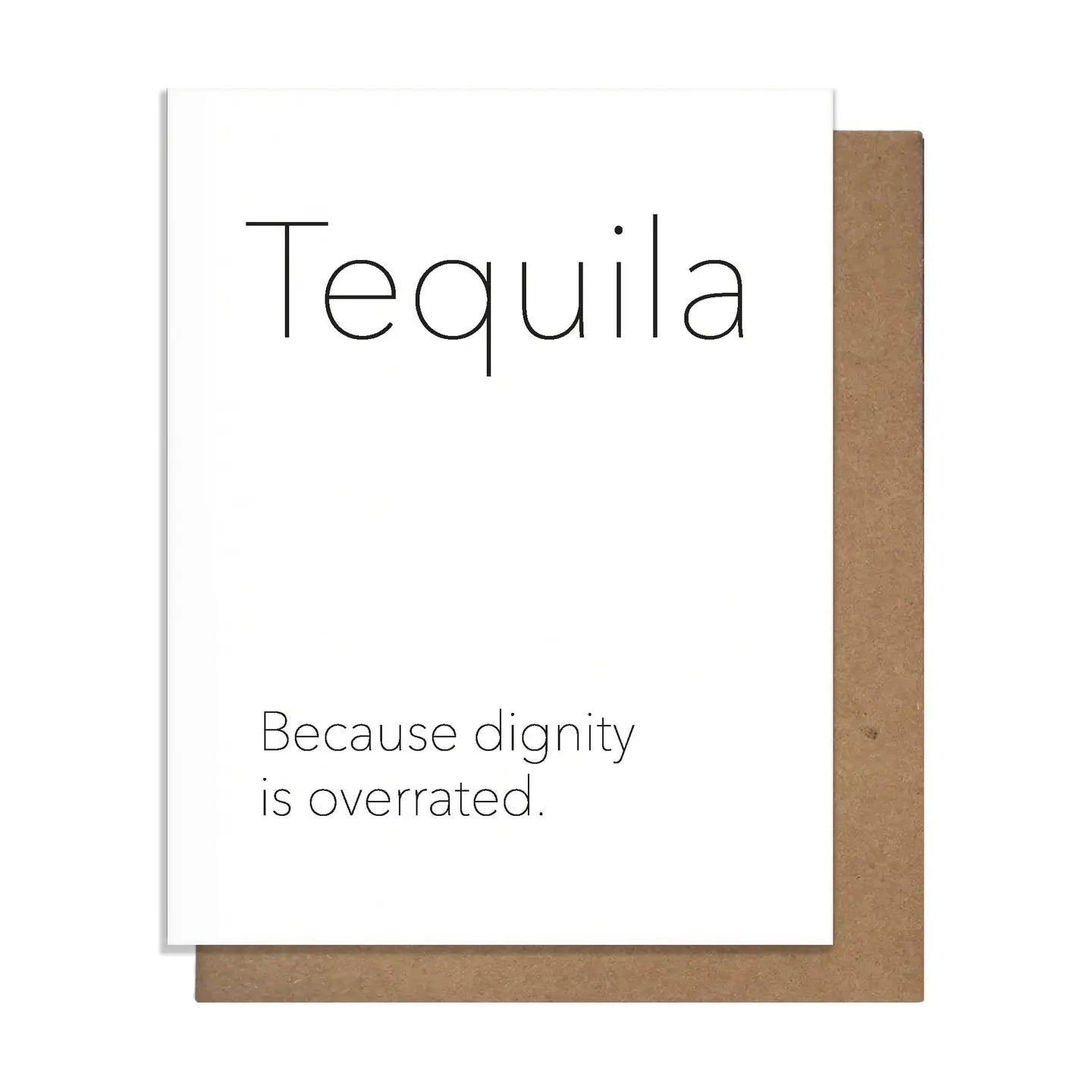 Tequila Dignity