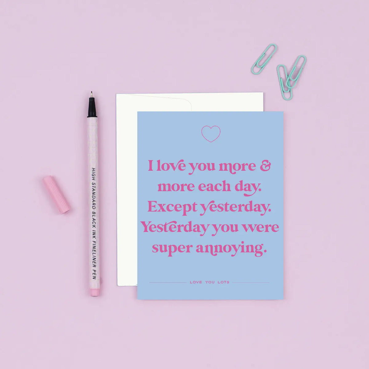 Except Yesterday | Funny I Love You Card