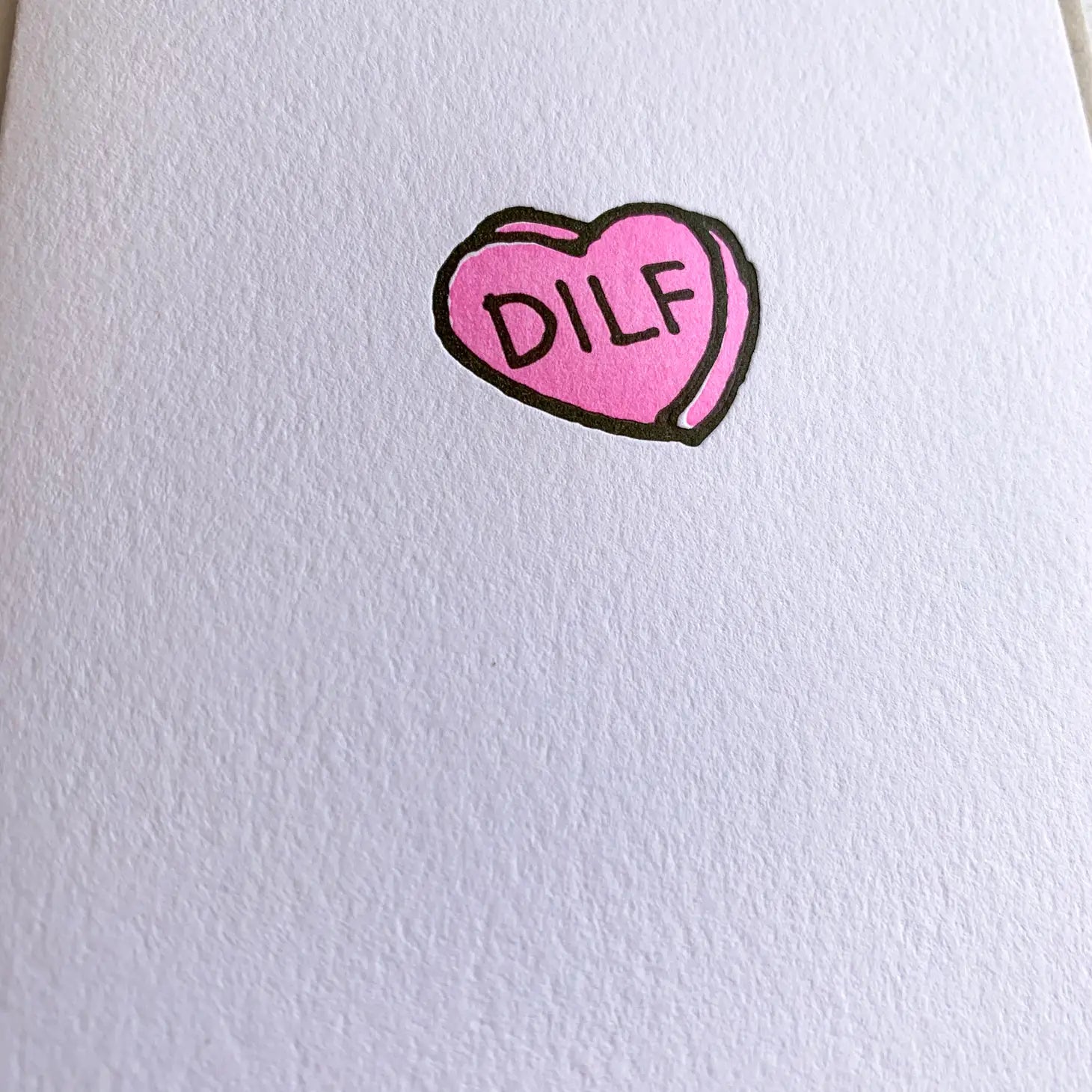 DILF Candy Heart - Valentine's Day Card